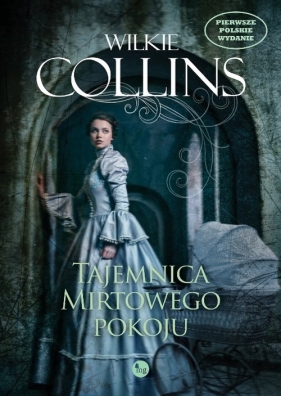Tajemnica Mirtowego Pokoju - Wilkie Collins