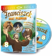 Ludzie Boga. Św. Franciszek. Brat Płomień cz.8 DVD - Praca zbiorowa