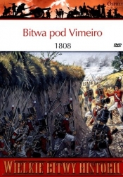 Wielkie Bitwy Historii. Bitwa pod Vimeiro 1808 + DVD