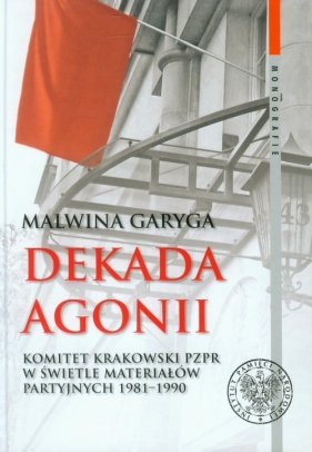 Dekada agonii - Malwina Garyga