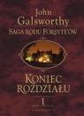 Saga rodu Forsyte'ów Koniec rozdziału t.1 Dziewczyna czeka Galsworthy John