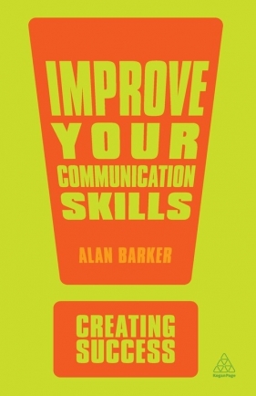 Improve Your Communication Skills - Alan Barker