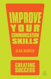 Improve Your Communication Skills - Alan Barker