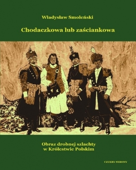 Chodaczkowa lub zaściankowa - Smoleński Władysław