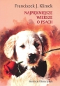 Najpiękniejsze wiersze o psach - Franciszek J. Klimek