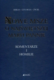 Nowe Msze o Najświętszej Maryi Pannie Komentarze i homilie - Antoni Paciorek, Henryk Witczyk