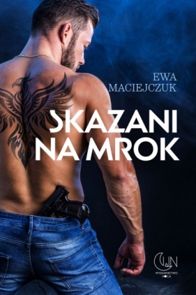 Skazani na mrok - Ewa Maciejczuk