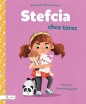 Stefcia chce teraz - Aleksandra Struska-Musiał