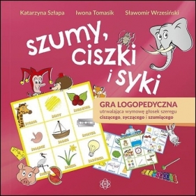 Szumy ciszki i syki - Szłapa Katarzyna Tomasik Iwona