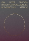 Trylogia Jon Fosse