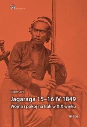 Jagaraga 15-16 IV 1849 Wojna i pokój na Bali w - Grob Eugeniusz