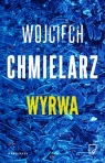 Wyrwa (Brudna okładka) Wojciech Chmielarz