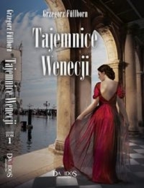 Tajemnice Wenecji Tom 1 - Fullborn Grzegorz