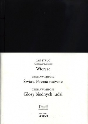 Wiersze Świat Poema naiwne Głosy biednych ludzi - Czesław Miłosz