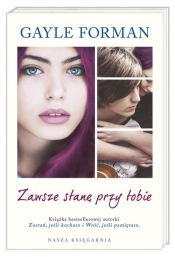 Zawsze stanę przy tobie - Gayle Forman
