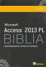 Access 2013 PL Biblia (Uszkodzona okładka)