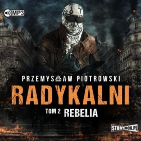 Radykalni T.2 Rebelia - Przemysław Piotrowski
