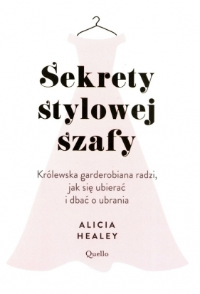 Sekrety królowej szafy (Uszkodzona okładka) - Alicia Healey