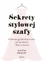 Sekrety królowej szafy (Uszkodzona okładka) - Alicia Healey