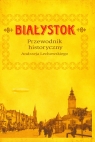 Białystok Przewodnik historyczny  Lechowski Andrzej