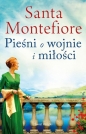 Kroniki Deverillów. Tom 1. Pieśni o wojnie i miłości - Santa Montefiore