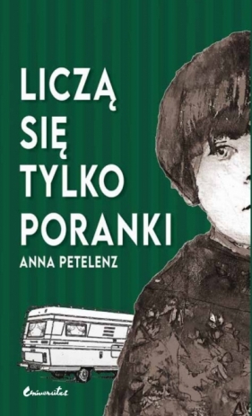 Liczą się tylko poranki - Anna Petelenz