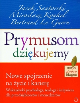 Prymusom dziękujemy - Santorski Jacek, Konkel Mirosław, Guern Bertrand