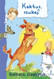 Kaktus, szukaj! - Barbara Gawryluk