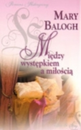 Między występkiem a miłością - Mary Balogh