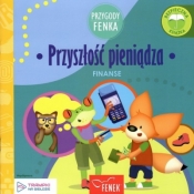 Przyszłość pieniądza. Finanse. Przygody Fenka - Paweł Rygielski, Katarzyna Kurek