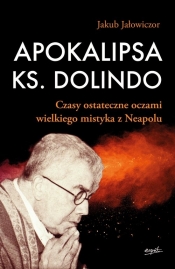 Apokalipsa ks. Dolindo - Jałowiczor Jakub