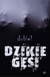 DZIKIE GĘSI - DUBIEL