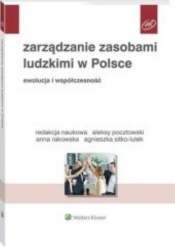 Zarządzanie zasobami ludzkimi w Polsce Ewolucja i współczesność