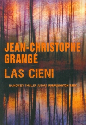 Las cieni - Grange Jean-Christophe