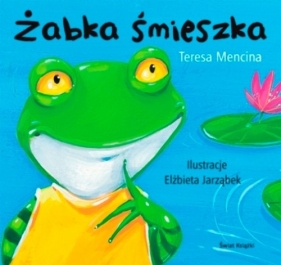 Żabka śmieszka - Mencina Teresa