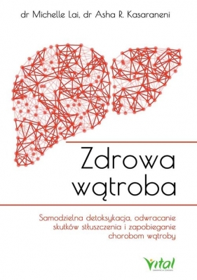 Zdrowa wątroba - Michelle Lai