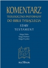 Komentarz teologiczno-pastoralny ST t.4 Opracowanie zbiorowe