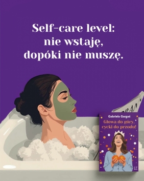 Głowa do góry, cycki do przodu! - Gabriela Gargaś