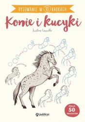 Rysowanie w 10 krokach. Konie i kucyki - Justine Lecouffe