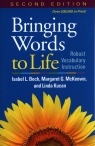 Bringing Words to Life Beck Isabel L., McKeown Margaret G., Kucan Linda