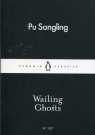 Wailing Ghosts Songling Pu