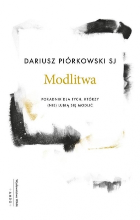 Modlitwa - Piórkowski Dariusz