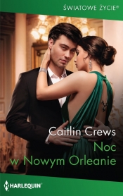 Noc w Nowym Orleanie - Caitlin Crews