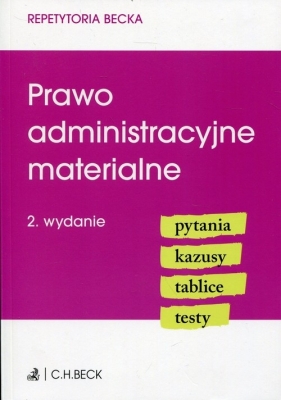 Prawo administracyjne materialne. Pytania, Kazusy, Tablice, Testy - Emilia Rucińska-Sech, Ablewicz Joanna