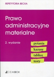 Prawo administracyjne materialne. Pytania, Kazusy, Tablice, Testy - Emilia Rucińska-Sech