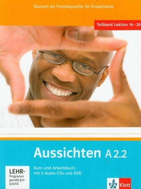 Aussichten A2.2 Kurs- und Arbeitsbuch mit CD und DVD - Olga Swerlowa, Sylvia Klotzer, Lourdes Ros-El Hosni