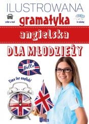 Ilustrowana gramatyka angielska dla młodzieży - Marta Machałowska