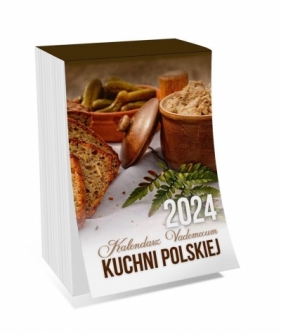 Kalendarz 2024 zdzierak Vademecum kuchni polskiej