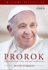 Prorok Biografia Franciszka Papieża radykalnego Ivereigh Austen