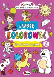 Lubię kolorować dla dziewczynek 2 - Piotr Kozera